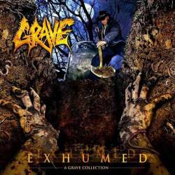 Grave (SWE-1) : Exhumed - A Grave Collection